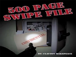 Clayton Makepeace 500 Page Swipe File[597页他最好的文案资源]